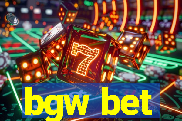 bgw bet